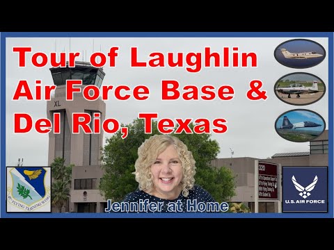 LAUGHLIN AFB & DEL RIO TEXAS DRIVING TOUR #lafb #laughlin #laughlinairforcebase #airforce #usaf #tx