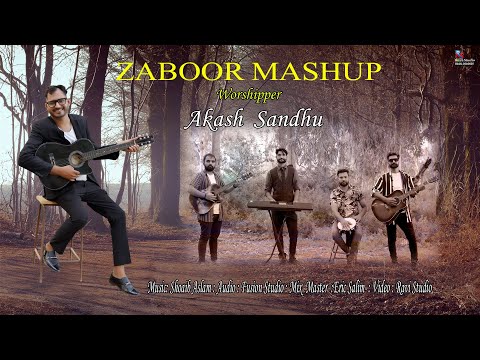 Zaboor Mashup by ''Akash Sandhu'' July,2023 @JojiIlyas