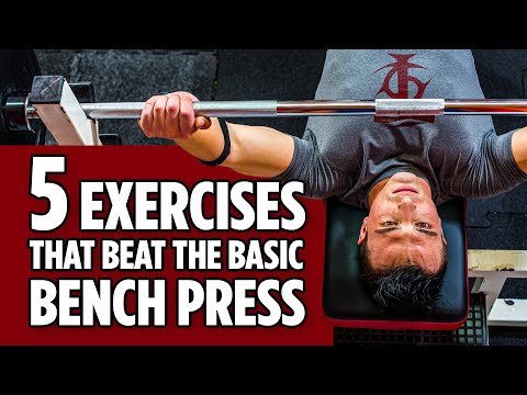 5 Exercises That Beat the Basic Bench Press