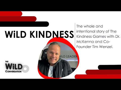 WiLD Kindness | The WiLD Conversation