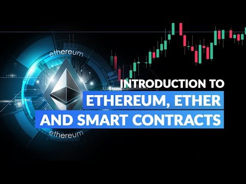 Crypto Trading For Beginners: Ethereum, Ether and Smart Contracts