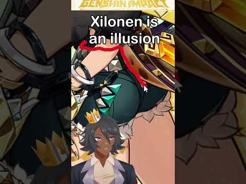 Xilonen is an illusion #genshinimpact #hoyocreators #natlan