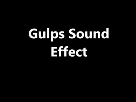 Gulps Sound Effect