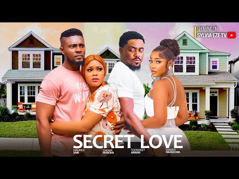 SECERT LOVE -  Maurice Sam, Chioma Nwaoha, Toosweet Annan And Sandra Okunzuwa  Nigerian Movie