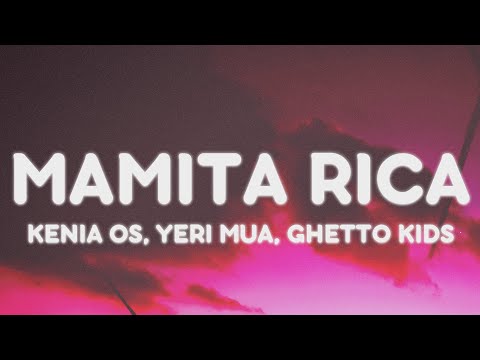 Kenia OS, Yeri Mua - Mamita Rica (Letra/Lyrics)