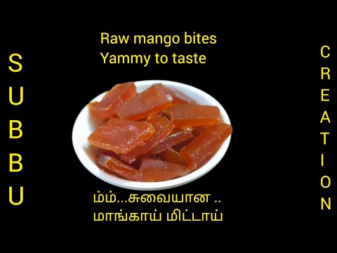 Raw mango Candy| mango bites| mango toffee|பச்சை மாங்காய் மிட்டாய்| மாங்காய் பார் |மாங்காய் கேண்டி