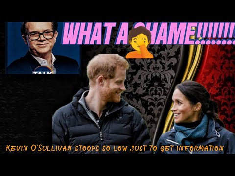 Kevin O'Sullivan Stoops Low: Exploiting Meghan’s Family Drama to Undermine her marriage.