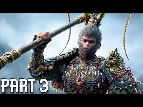 BLACK MYTH: WUKONG GAMEPLAY PART 3