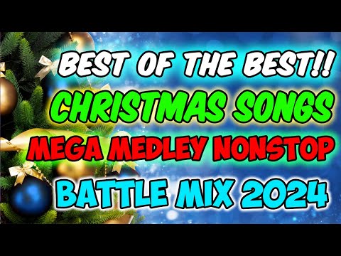 🧑‍🎄☃️🎄BEST OF THE BEST CHRISTMAS SONG - MEGA MEDLEY BATTLE NONSTOP MIX 2024 - DJMAR DISCO TRAXX