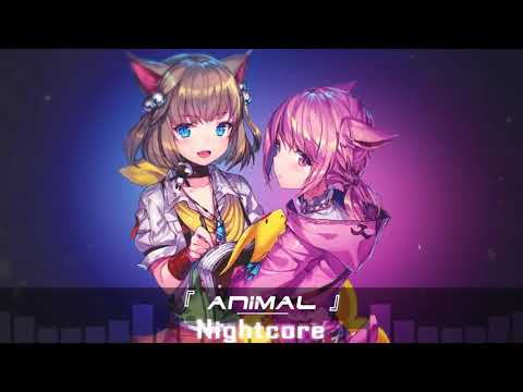 Nightcore - Animal