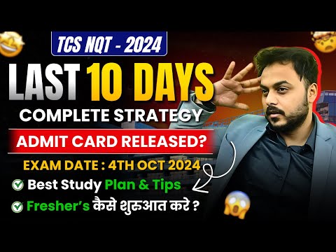 TCS NQT 2024: Admit Card OUT😱 | Last 10 Days Strategy | Complete RoadMap🔥 | Exam Date: 4th Oct 2024