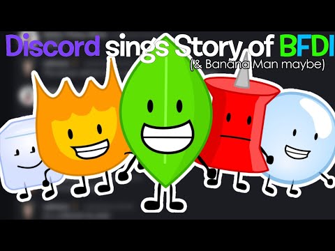 Discord sings Story of BFDI