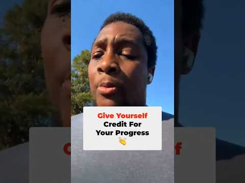 Give Yourself Credit! 🎉 | The Motivation You Need Right Now