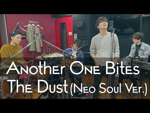 Another One Bites The Dust(Neo Soul ver.)