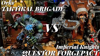 *NEW DETACHMENTS* Orks Vs Imperial knights. Warhammer 40k battle report.