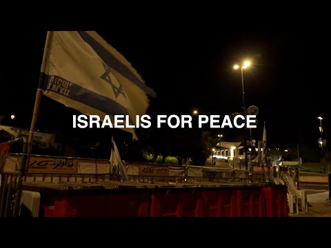 Voices for peace seek to be heard in Israel | Israelis For Peace