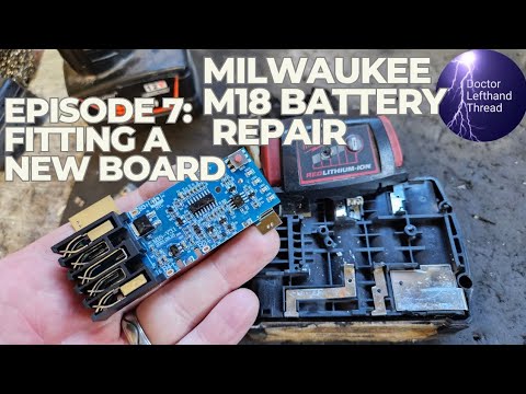 Milwaukee Battery repair course EPISODE 7 Fitting A new board to M18 battery