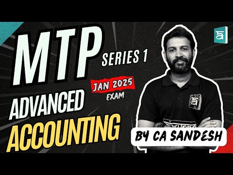 CA Inter Advanced Accounting MTP Series 1 | Jan 2025 Exam | English | ArivuPro | CA Sandesh