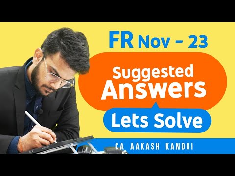 Lets Solve FR Nov 23 Suggested Answers | CA Final FR Nov-23 Exam | CA Aakash Kandoi