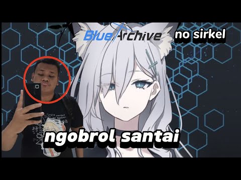 AKAN KU USAHAKAN BACA CHAT BLUE ARCHIVE