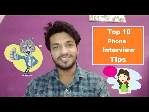 Best Phone Interview Tips : Top 10 Tips for Phone Interviews