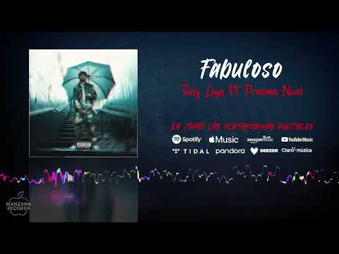 Tony Loya x Proximo Nivel - Fabuloso (Audio Oficial)