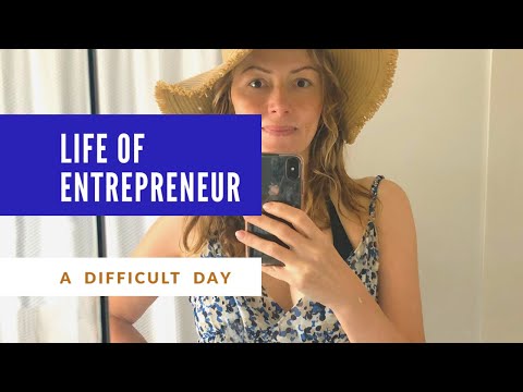 Life of Entrepreneur. (A Difficult Day)