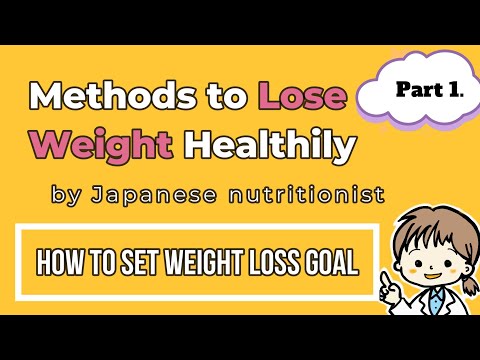 Weight loss program Part 1.  by Japanese nutritionist