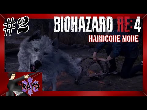 #2【BIOHAZARD RE:4】HARDCOREモード　バイオシリーズ制覇の旅【RAYD】【戸破】