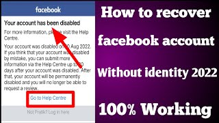 How to recover disabled facebook account without identity 2022 || your account has been disabled ||