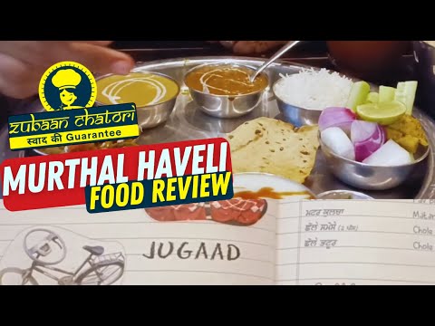 How Is Food Of Murthal Haveli