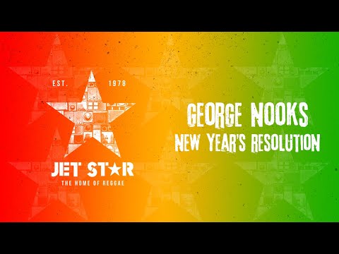 George Nooks - New Year's Resolution (Official Audio) | Jet Star Music