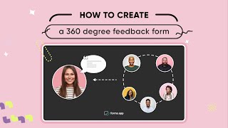 What is a 360-degree feedback form & how to create one