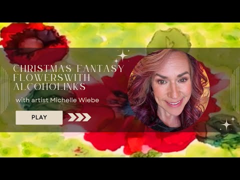 Christmas Fantasy Flowers: Creating Magic with Alcohol Inks