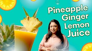 Fresh & Tangy Pineapple Ginger Lemon Juice Made with Faber Slow Juicer @FaberSpaIndia