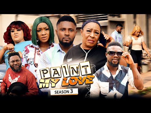 PAINT MY LOVE 3 (New Movie) Patience Ozokwor/Maurice/Benita Trending 2022 Nigerian Nollywood Movie