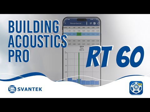 RT 60 | Reverberation Time measurement | Building Acoustics PRO | Mobile App | SVANTEK