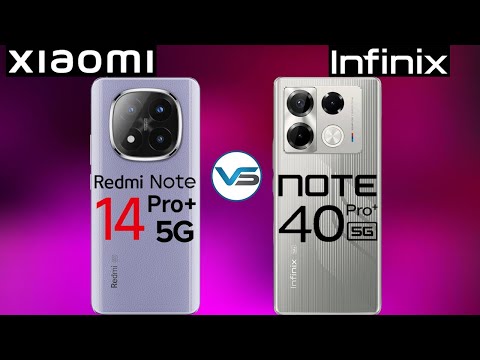 Redmi Note 14 Pro Plus 5G VS Infinix Note 40 Pro Plus 5G