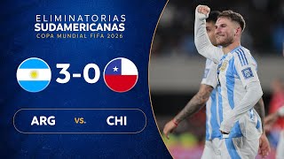 ARGENTINA vs. CHILE [3-0] | RESUMEN | ELIMINATORIAS SUDAMERICANAS | FECHA 7