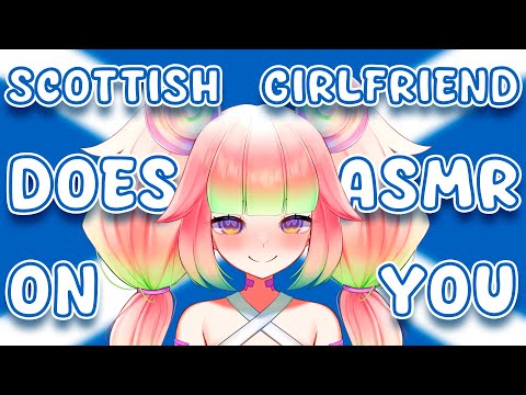 【ASMR】Scottish Girlfriend Does ASMR On You! 🦑🛐【VAllure】