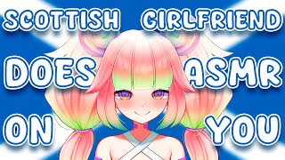 【ASMR】Scottish Girlfriend Does ASMR On You! 🦑🛐【VAllure】