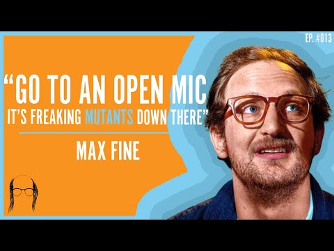 #013 - Max Fine