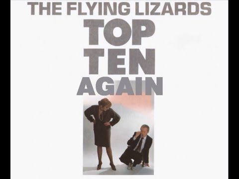 The Flying Lizards - Top Ten Again [1985, Electronic, UK]