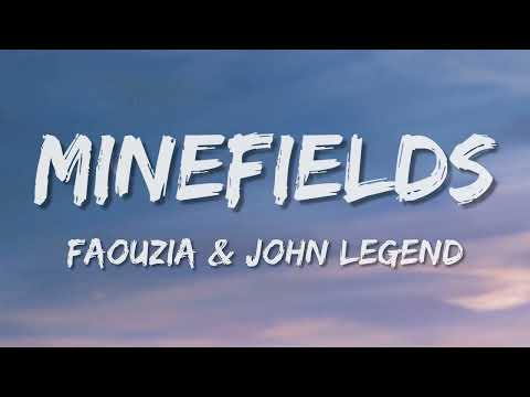 Faouzia ,John Legend ✦ Minefields Lyrics ✦