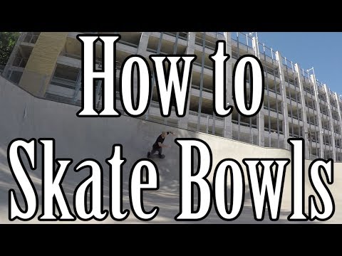 How to Skate Bowls - Guide to Pumping, Carving, and Maintaining Speed