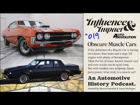 Influence & Impact E19 - Obscure Muscle Cars, Buick Grand National, Ford Torino, CTSV, Muscle Trucks