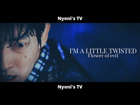 [FMV] × I'm a little twisted × Flower of Evil - Do Hyunsu/Baek Heeseong