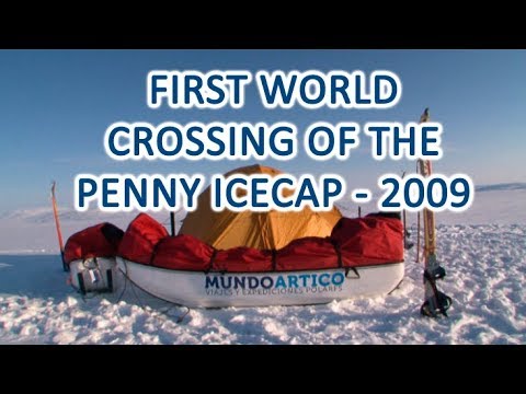 First complete crossing of the Penny Icecap worldwide - 2009