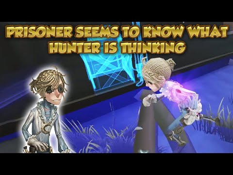 Prisoner Seems To Know What Hunter Is Thinking | Identity V | 第五人格 | アイデンティティV | Prisoner