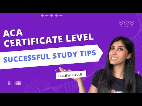 ACA Certificate Level - Successful Study Tips (ICAEW CFAB) | Exam Guidance